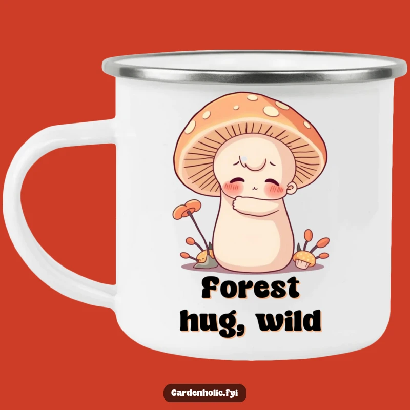 Funny Mushroom Hugger Enamel Mug - Outdoor Character Cuddle, Rugged Funny Gift for Campers