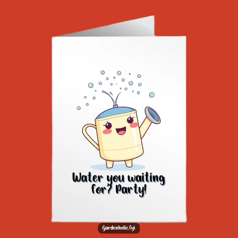 Free Printable Birthday Card: Funny Watering Can Character, Perfect DIY Gift