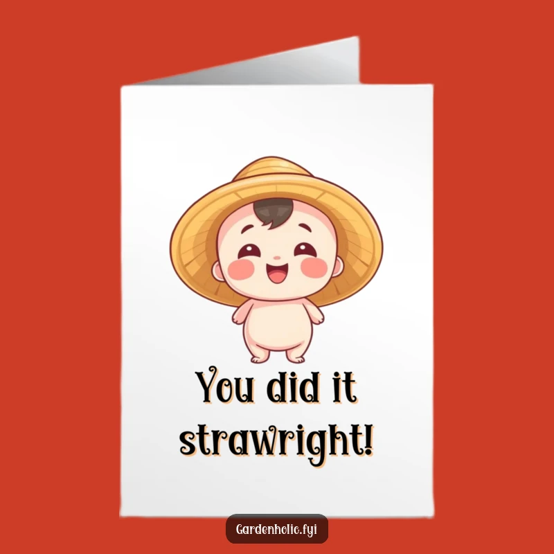 Free Printable Congrats Card: Proud Straw Hat Entity, Humorous Downloadable Gift