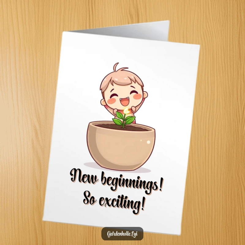 Funny Free Printable congratulations card of a cute character planting a tiny, glittering seed in a pot, signifying new beginnings.